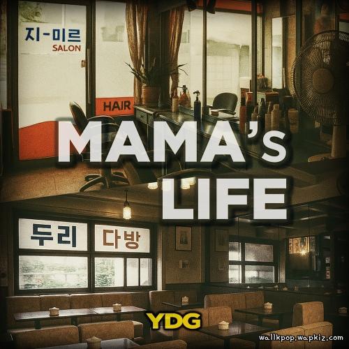 YDG - MAMA’s LIFE (Feat. Cheol-Kyu Lee) Mp3