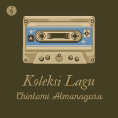 Chintami Atmanagara - Cintaku Cintamu mp3