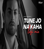 Tune Jo Na Kaha x Beete Lamhe (Lofi Mashup)