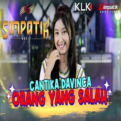 Cantika Davinca Orang Yang Salah (Ku Sudah Mencoba Tuk Berikan Bunga) Mp3