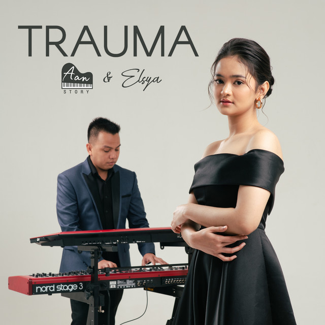 Aan Story - Trauma (feat. Elsya)