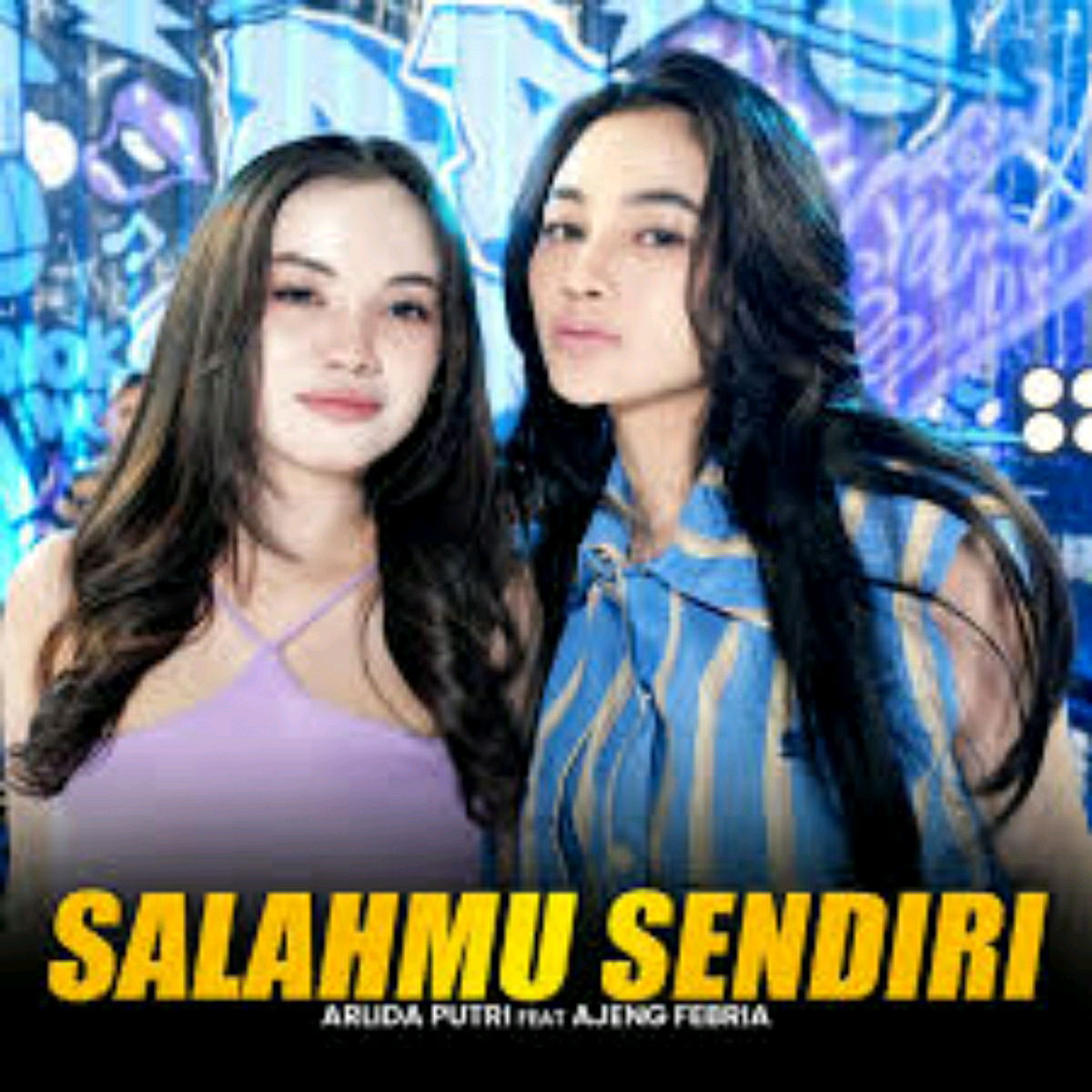 Arlida Putri Ft Ajeng Febria - Arlida Putri Ft Ajeng Febria - Salahmu Sendiri Cover mp3