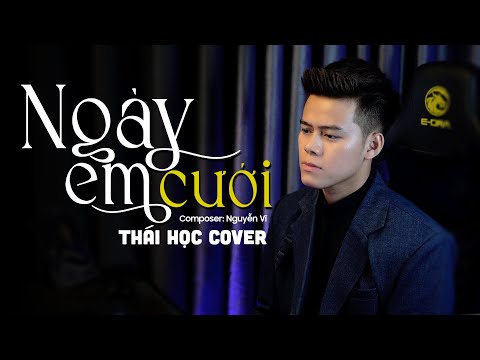 Ngày Em Cưới - Thái Học (Cover) 