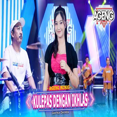 Kulepas Dengan Ikhlas Feat. Ageng Music