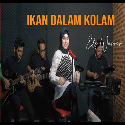 Els Warouw  Ikan Dalam Kolam Cover Mp3