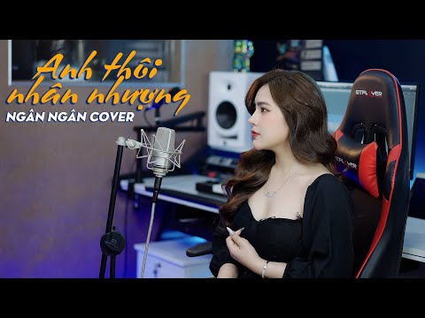 Anh Thôi Nhân Nhượng -  Ngân Ngân Cover
