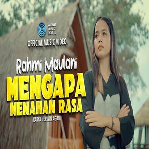 Rahmi Maulani Mengapa Menahan Rasa Cover mp3