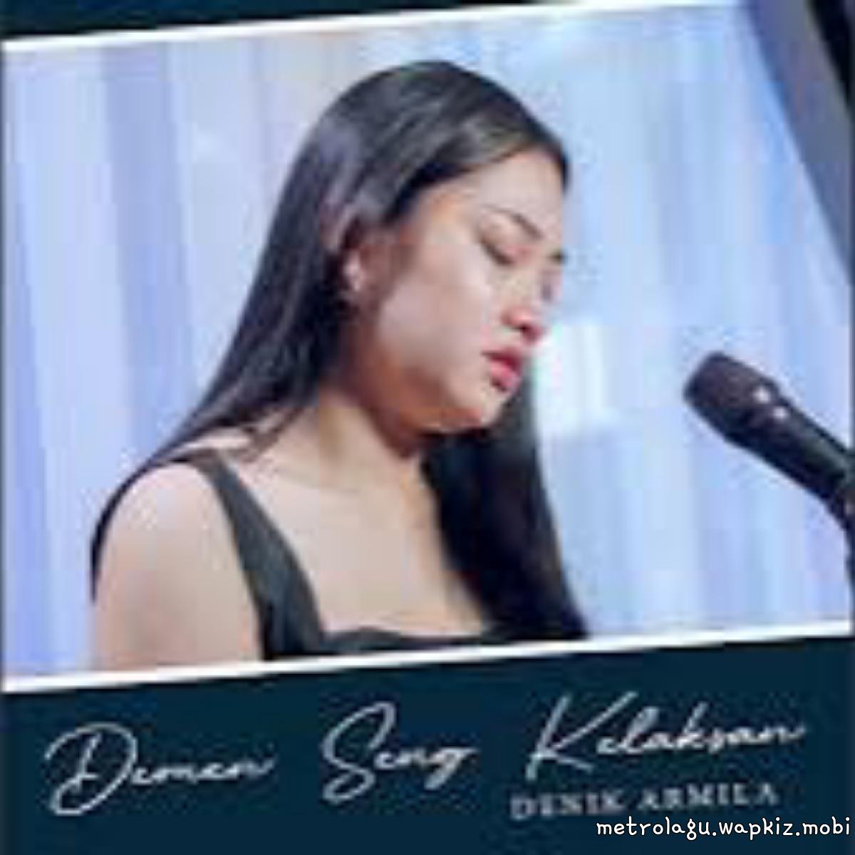 Denik Armila - Demen Sing Kelaksan (Akustik) Mp3