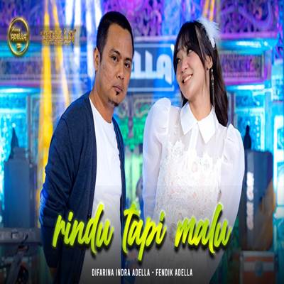 Difarina Indra Rindu Tapi Malu Ft Fendik Om Adella Mp3