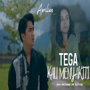 Aprilian Tega Kau Menyakiti Cover mp3