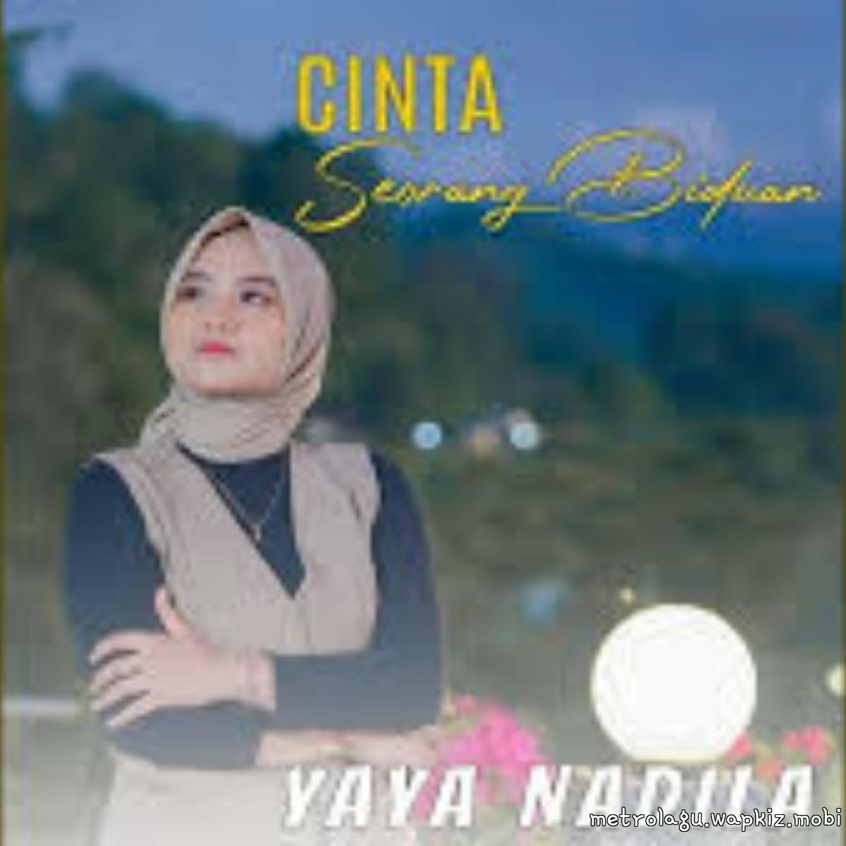 Yaya Nadila - Cinta Seorang Biduan Yaya Nadila - Cinta Seorang Biduan
