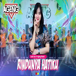 Laila Ayu Rindunya Hatiku feat Ageng Music Cover Mp3