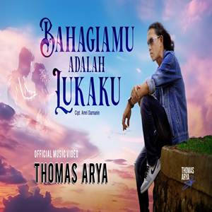 Thomas Arya Bahagiamu Adalah Lukaku Cover Mp3