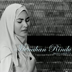 Wany Hasrita Menahan Rindu Mp3