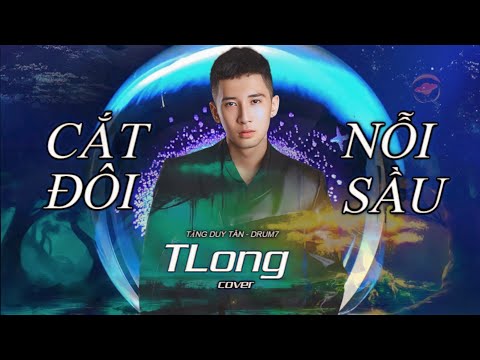 CẮT ĐÔI NỖI SẦU - TLONG COVER 