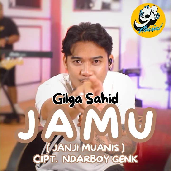 Jamu (Janji Muanis) - Gilga Sahid
