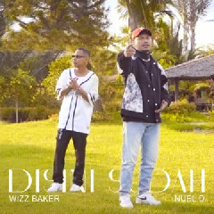 Wizz Baker Disini Sudah Mp3