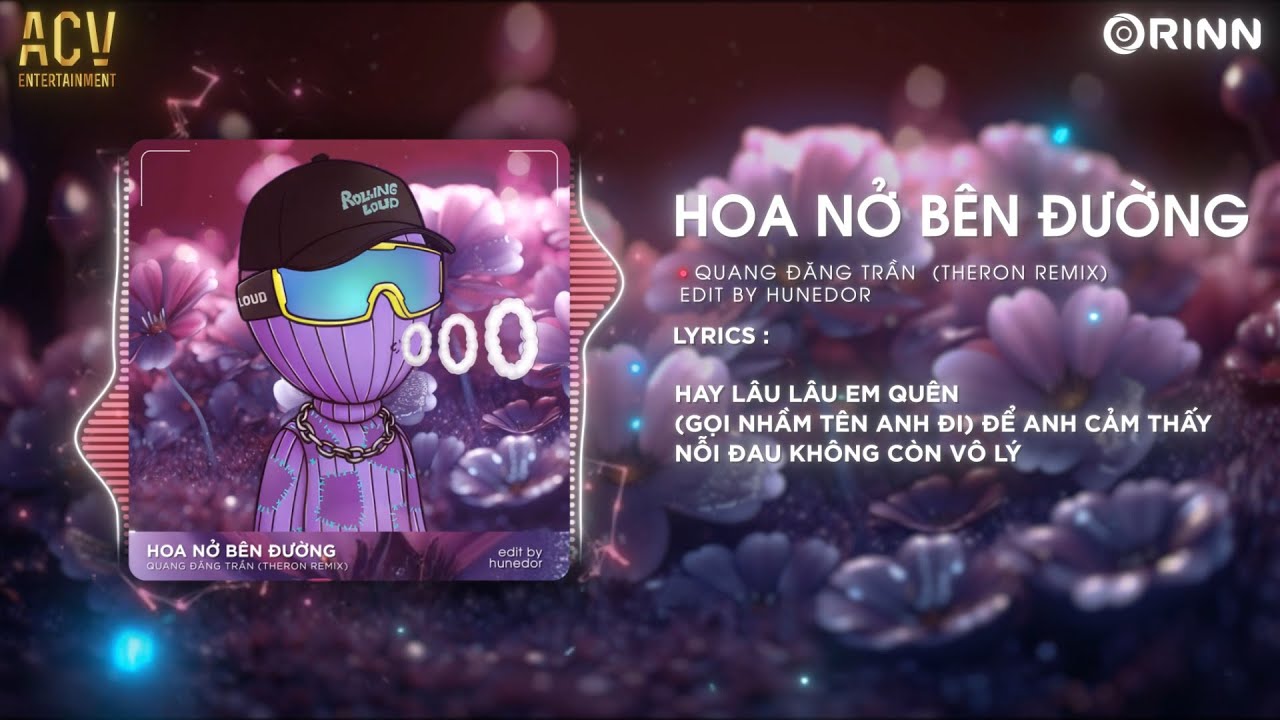 Hoa Nở Bên Đường Remix | Quang Đăng Trần x Theron