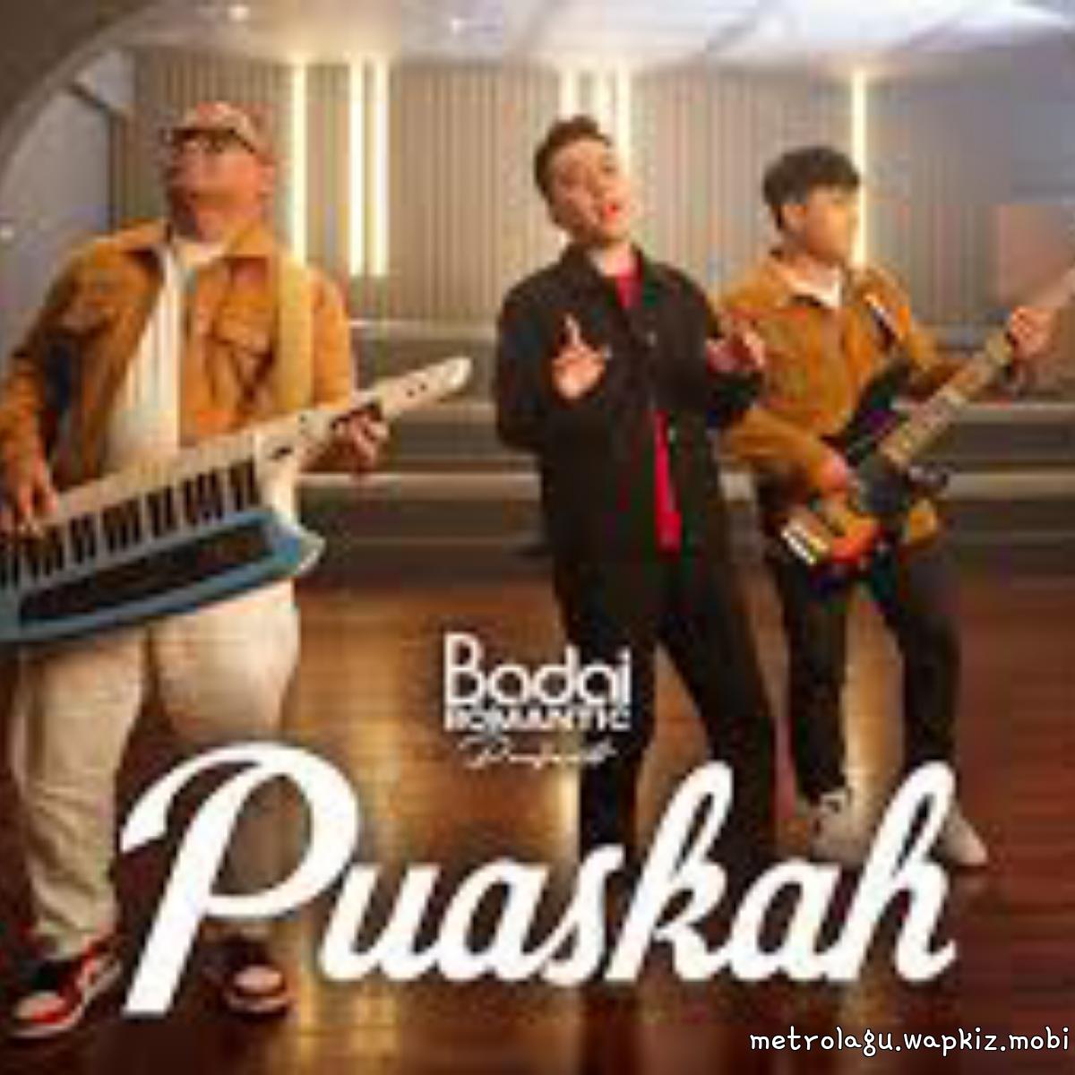 Badai Romantic Project - Puaskah Mp3