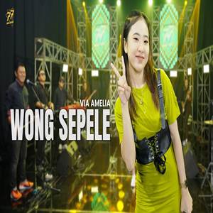 Via Amelia Wong Sepele feat Om Sera Cover mp3