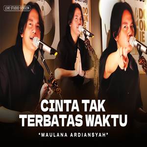 Maulana Ardiansyah Cinta Tak Terbatas Waktu Cover Mp3