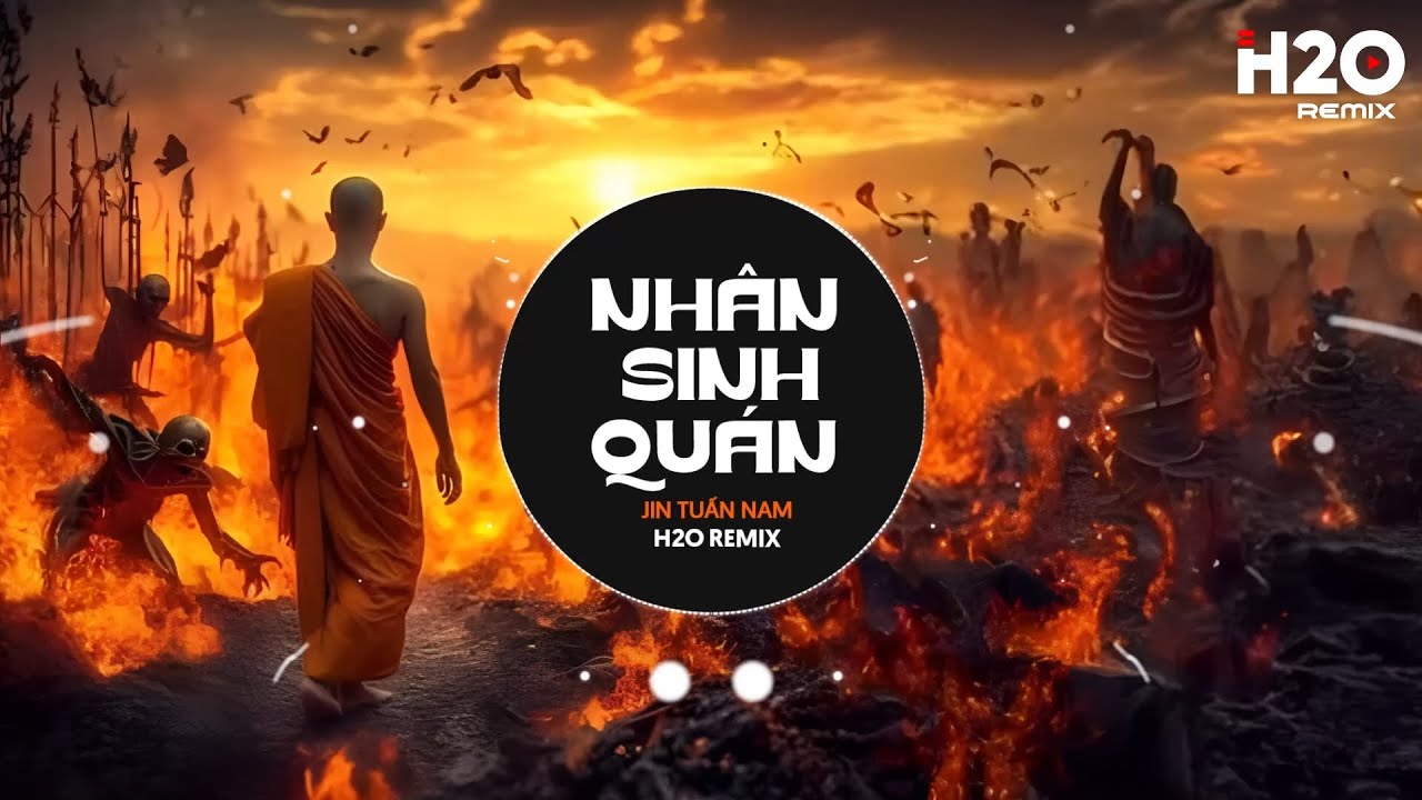 Nhân Sinh Quán Remix (Từ Cửu Môn Hồi Ức) - Jin Tuấn Nam x VuNhann -