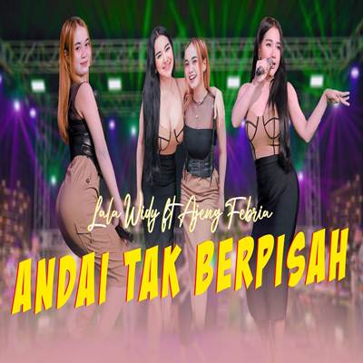 Andai Tak Berpisah Feat. Ajeng Febria