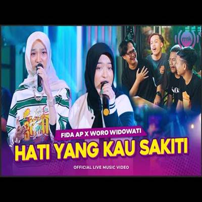 Woro Widowati X Fida AP Hati Yang Kau Sakiti Mp3