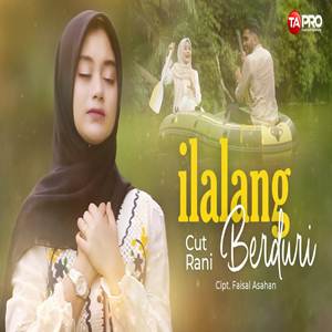 Cut Rani Auliza Ilalang Berduri Cover mp3