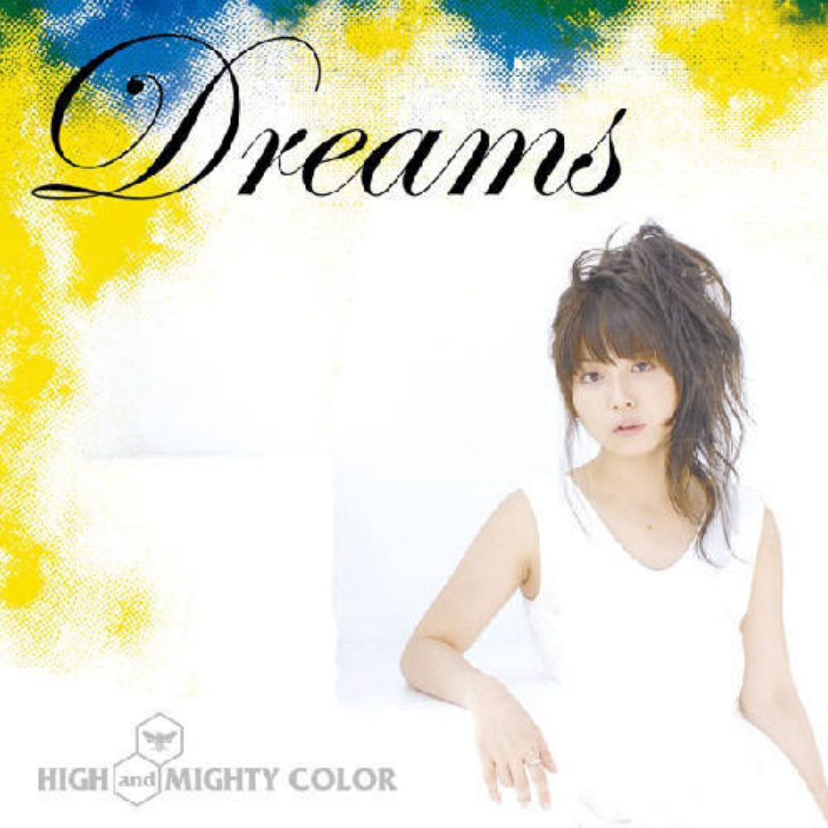 HIGH And MIGHTY COLOR - Dreams