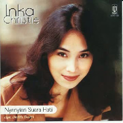 Inka Christie  Nyanyian Suara Hati Mp3