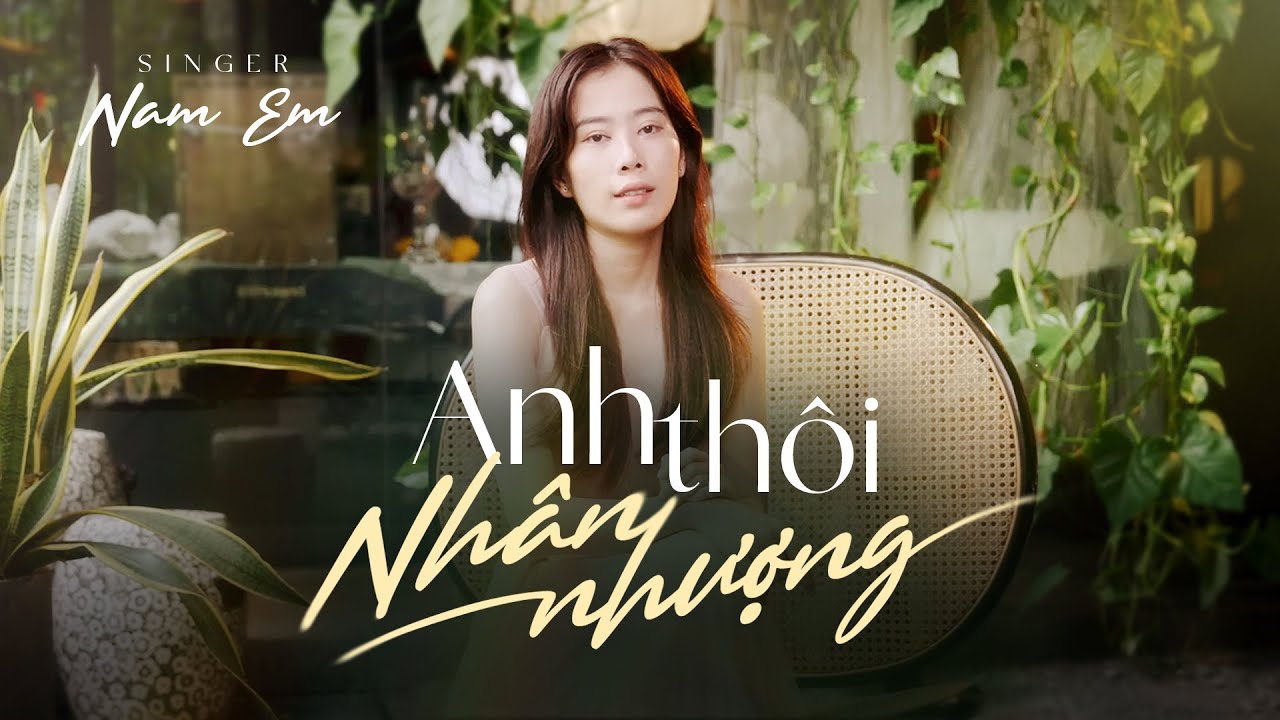 Anh Thôi Nhân Nhượng - Nam Em Cover