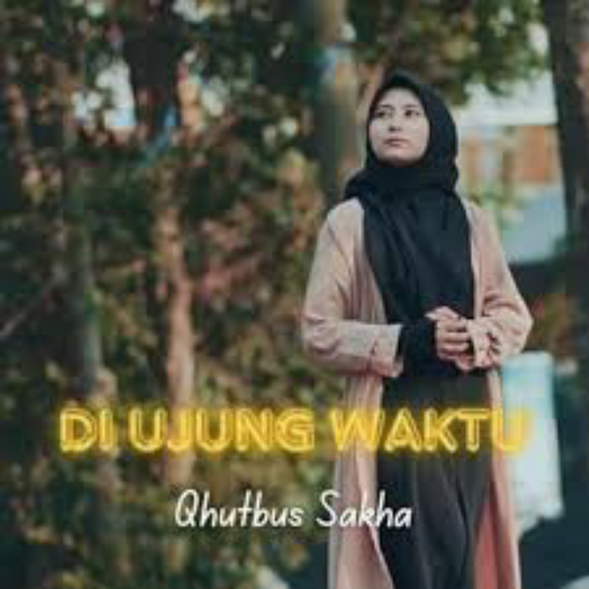 Qhutbus Sakha - Di Ujung Waktu