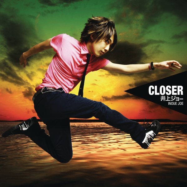 Inoue Joe - CLOSER [Opening 4 Naruto Shippuden]