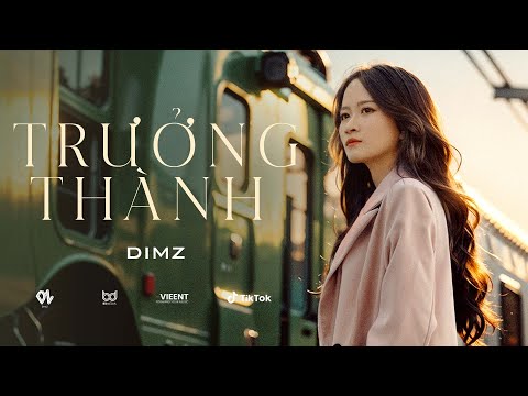 TRƯỞNG THÀNH - DIMZ 