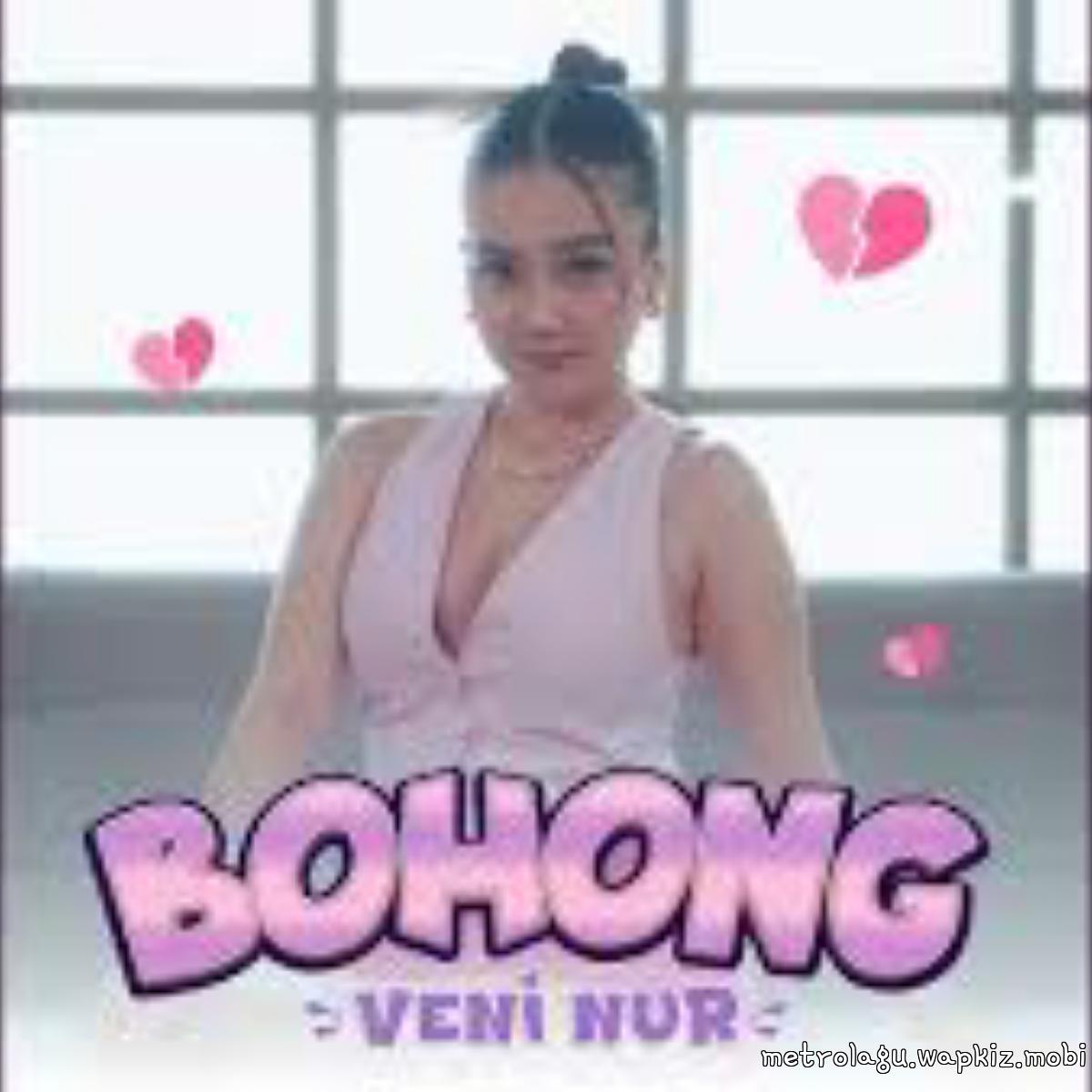 Veni Nur - Bohong Veni Nur - Bohong