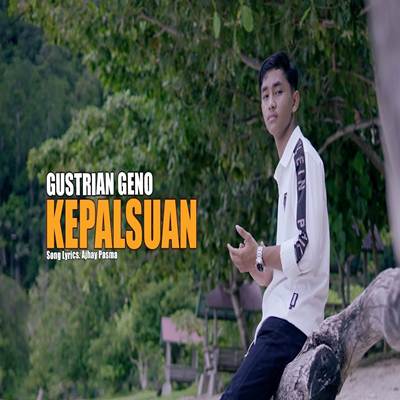 Gustrian Geno Kepalsuan Mp3