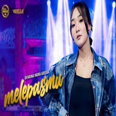 Melepasmu Feat. Om Adella