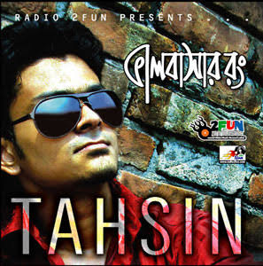 Valobashar Rong - Tahsin Ahmed