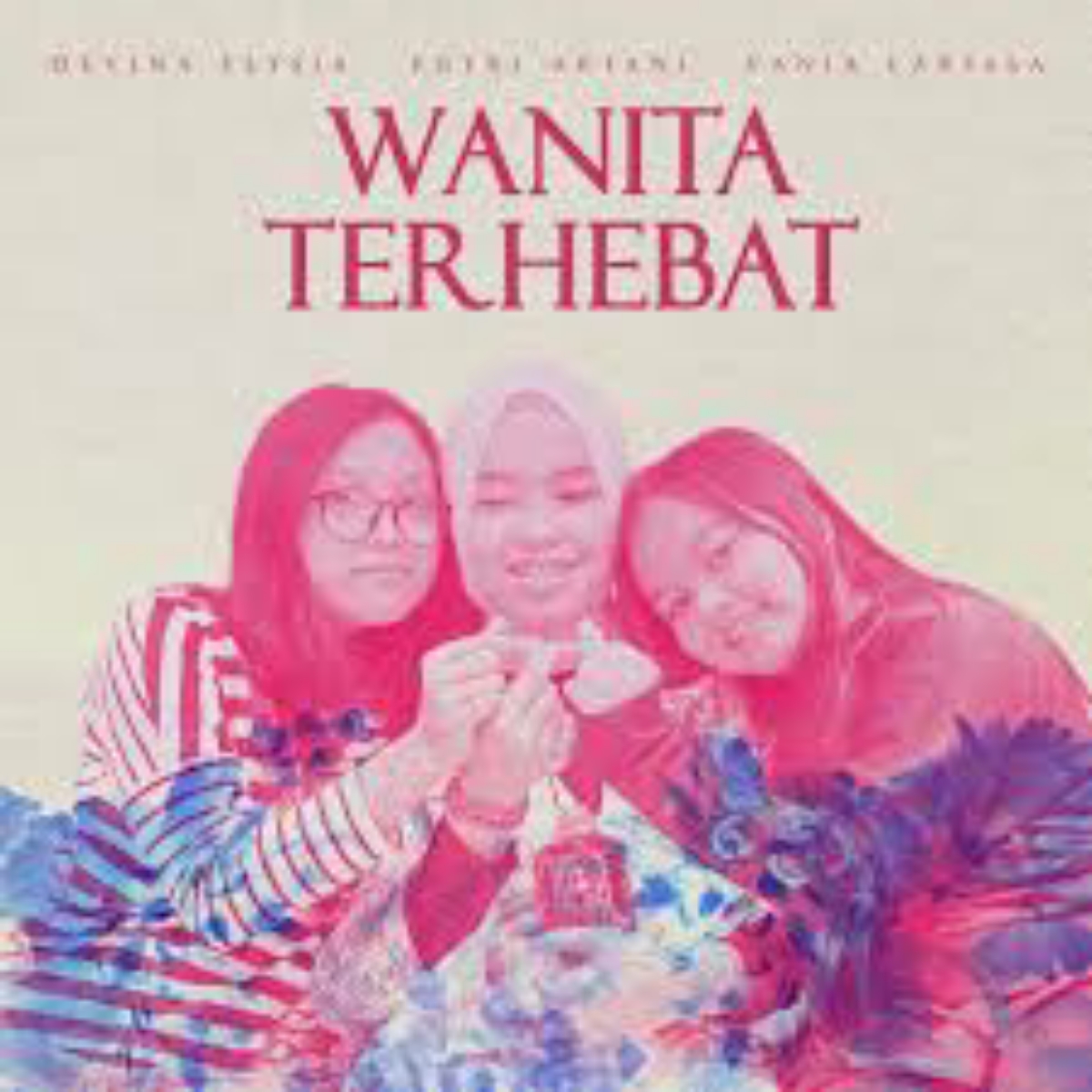 Wanita Terhebat Feat. Vania Larissa, Devina Elysia