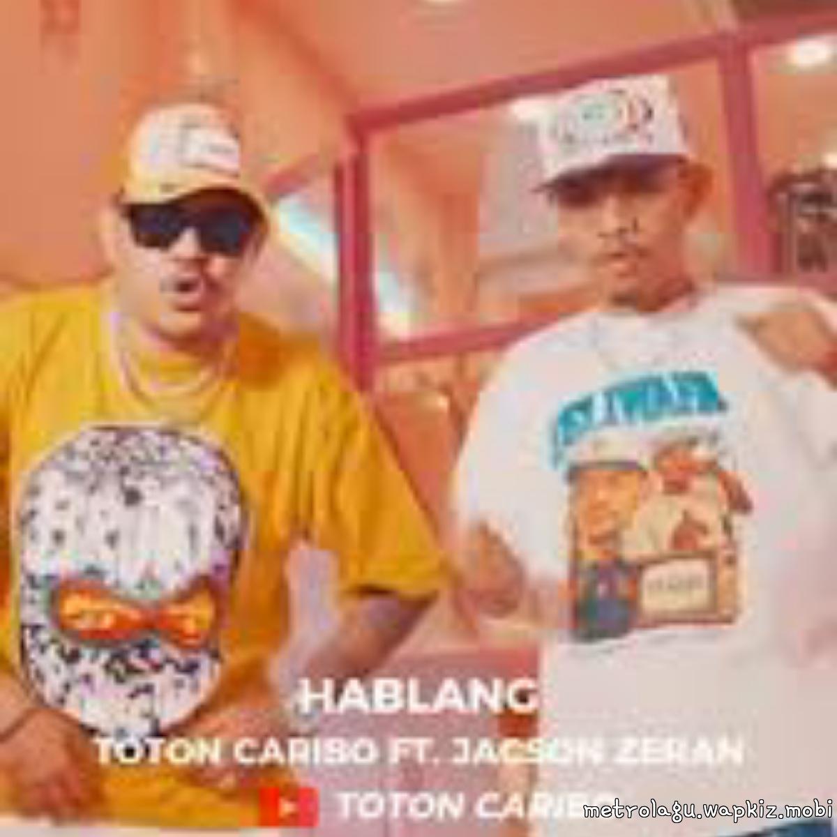 Toton Caribo - Hablang Ft Jacson Zeran Mp3