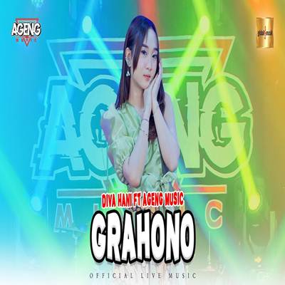 Grahono Feat. Ageng Music