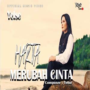Yelse Harta Merubah Cinta Cover Mp3