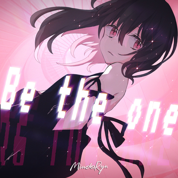 MindaRyn - Be The One