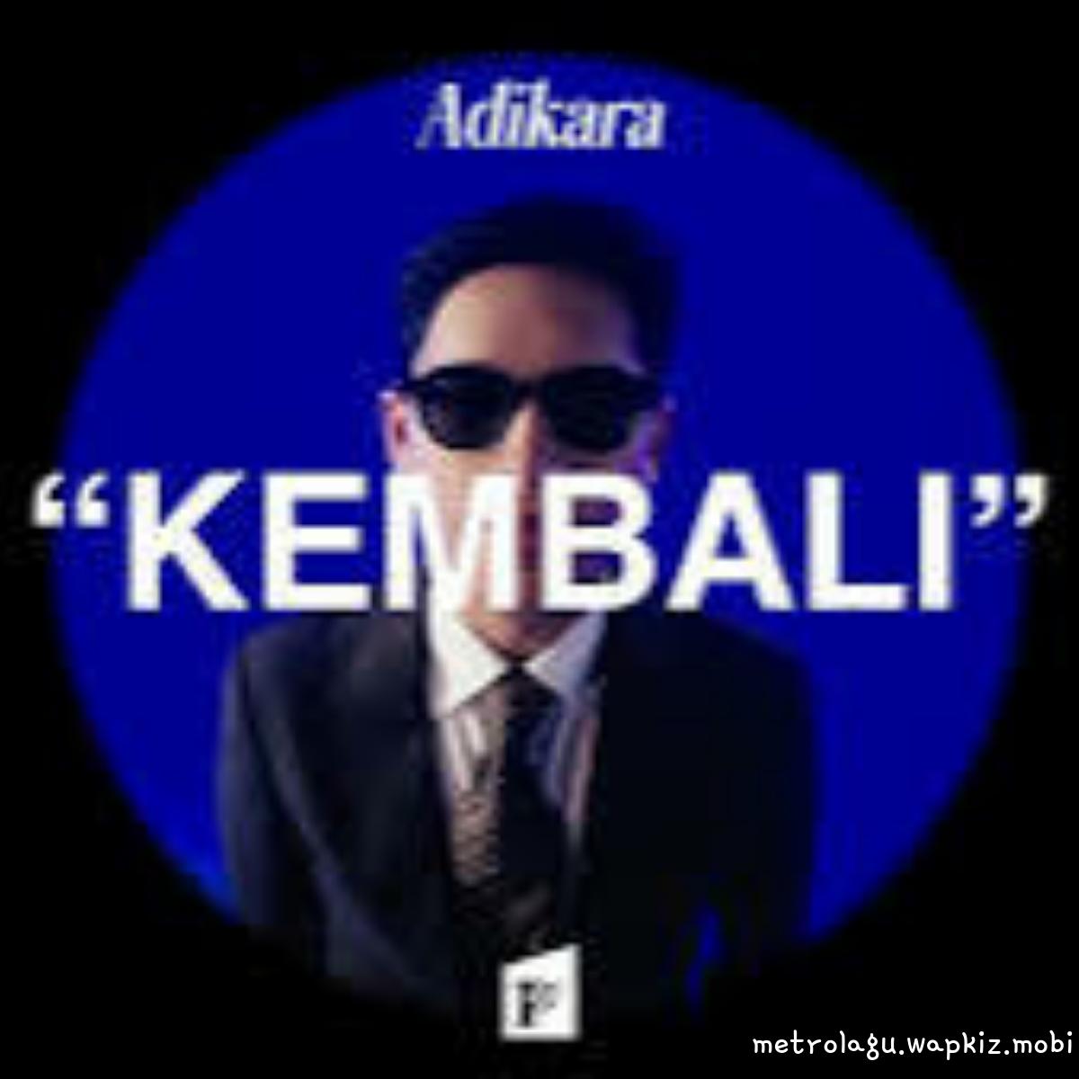 Adikara - Kembali Mp3