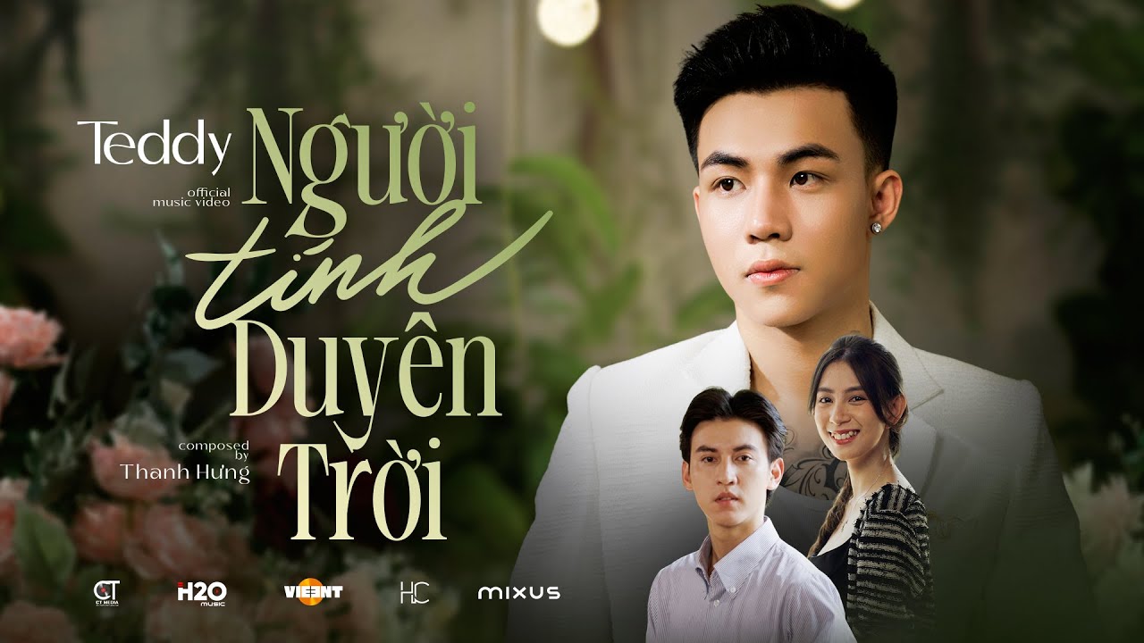 NGƯỜI TÍNH DUYÊN TRỜI - TEDDY x THANH HƯNG