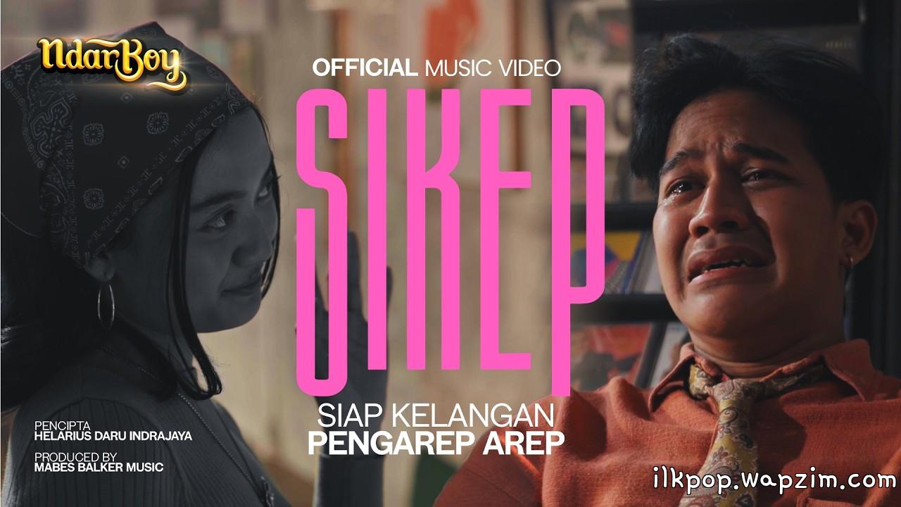Ndarboy Genk - Sikep (Siap Kelangan Pengarep Arep) Mp3 Ndarboy Genk - Sikep (Siap Kelangan Pengarep Arep) Mp3