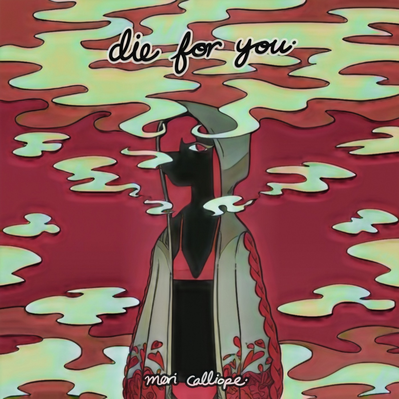 Mori Calliope - Die For You