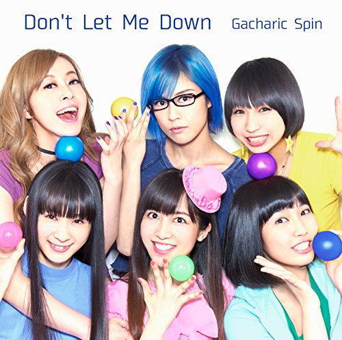 Gacharic Spin - Don't Let Me Down [Ending 5 Dragon Ball Kai 2014]