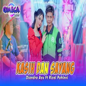 Diandra Ayu x Rizal Pahlevi Kasih Dan Sayang feat Omega Music Cover Mp3